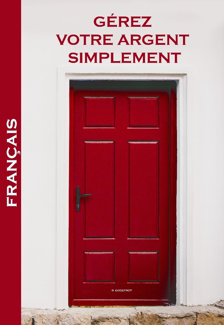 Gérez Votre Argent Simplement – Première Édition